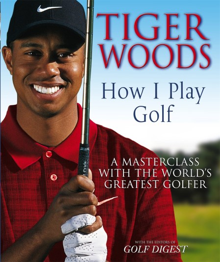 Tiger Woods: How I Play Golf