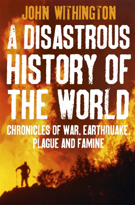 A Disastrous History Of The World