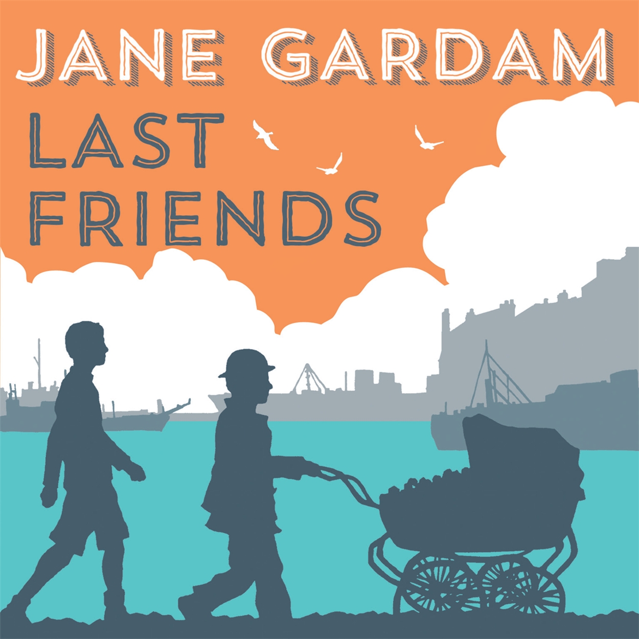 Jane Gardam. The last friend.