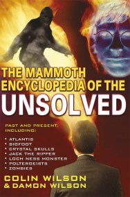 The Mammoth Encyclopedia of the Unsolved