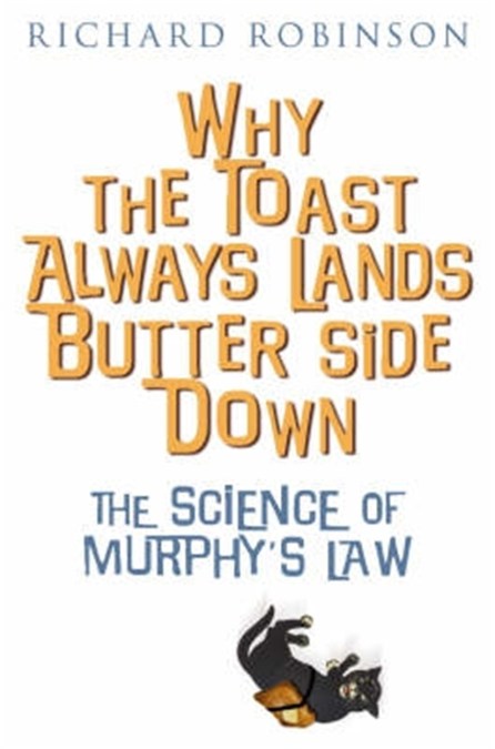 Why the Toast Always Lands Butter Side Down