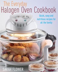 The Everyday Halogen Oven Cookbook