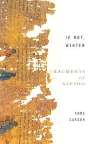 If Not, Winter: Fragments Of Sappho