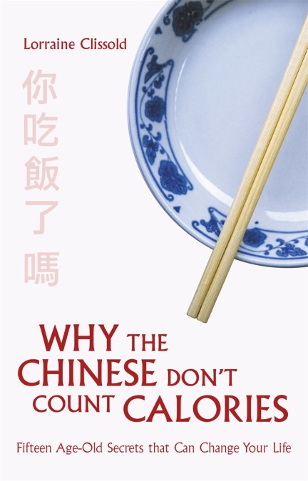 Why the Chinese Don’t Count Calories