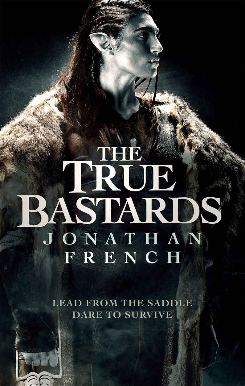 The True Bastards By Jonathan French Hachette Uk