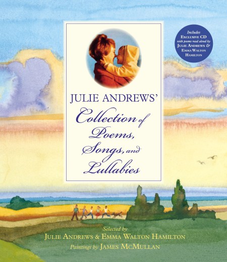 Julie Andrews’ Collection Of Poems, Songs And Lullabies