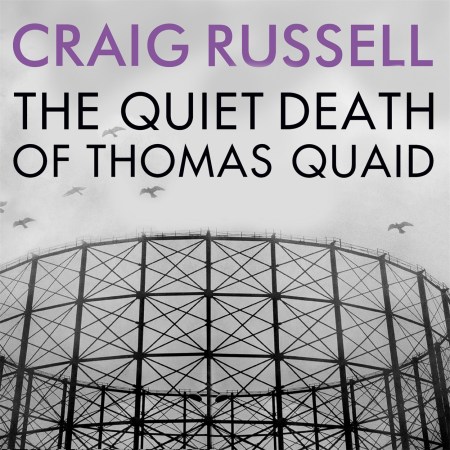 The Quiet Death of Thomas Quaid