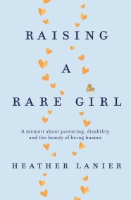 Raising A Rare Girl