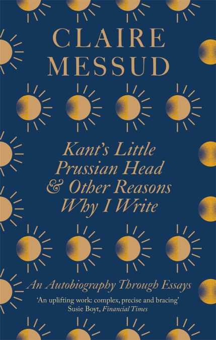 Kant’s Little Prussian Head and Other Reasons Why I Write