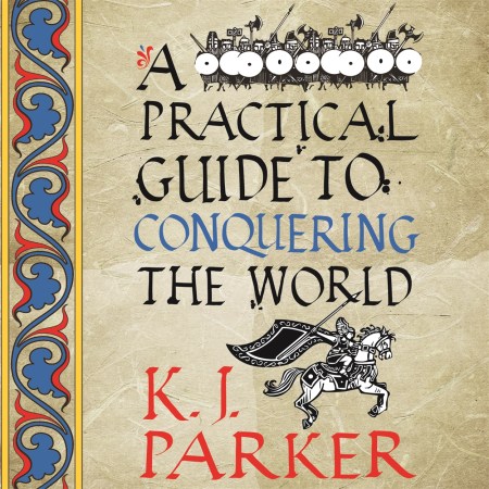A Practical Guide to Conquering the World