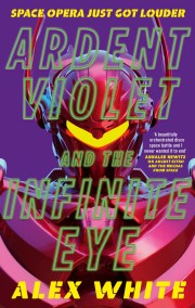 Ardent Violet and the Infinite Eye